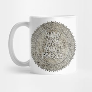 Malo Mori Quam Foedari (Death Rather Than Dishonor) Mug